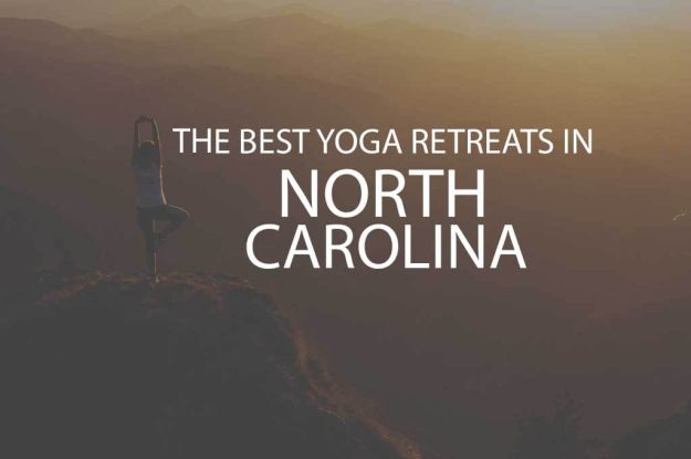 11 Best Yoga Retreats in North Carolina