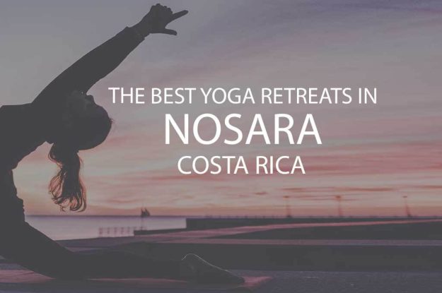 11 Best Yoga Retreats in Nosara, Costa Rica