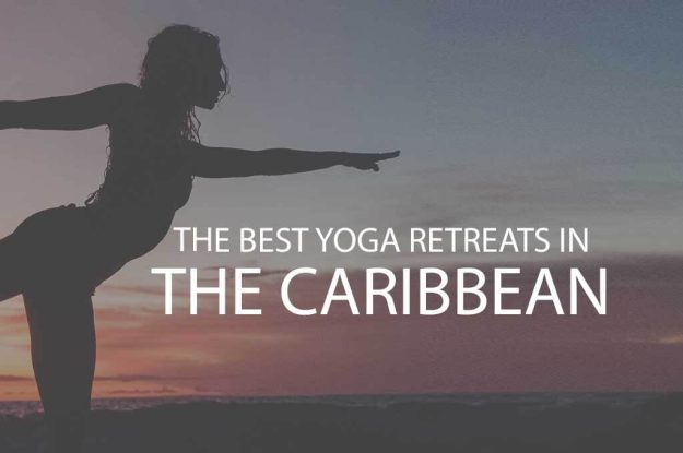 11 Best Yoga Retreats in the Caribbean