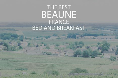 11 Best Beaune France Bed and Breakfast