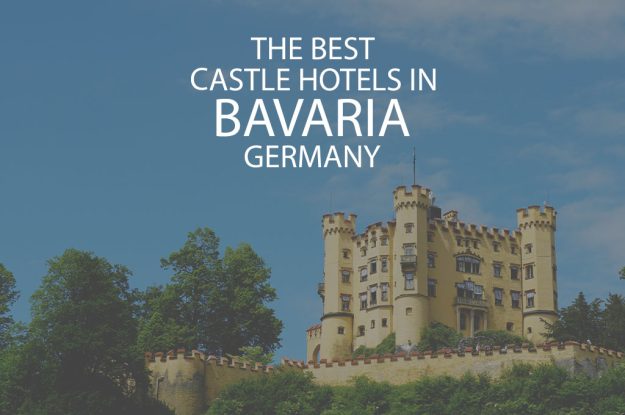 11 Best Castle Hotels in Bavaria Germany