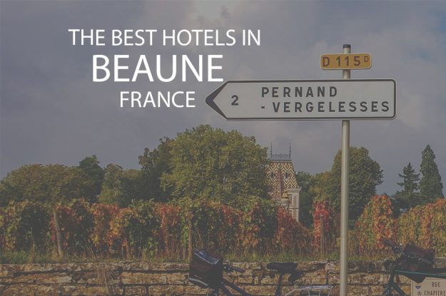 11 Best Hotels in Beaune France