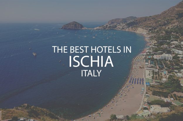 11 Best Hotels in Ischia Italy