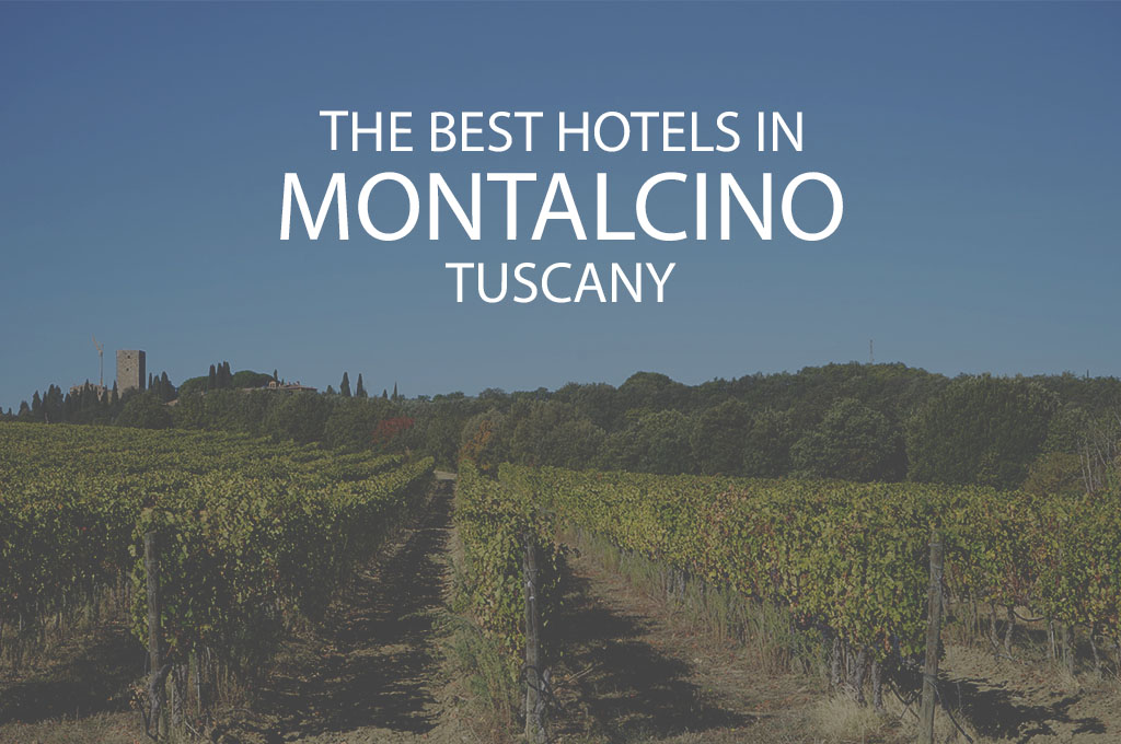 11 Best Hotels in Montalcino Tuscany