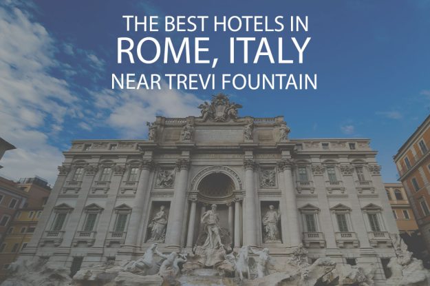 11 Best Hotels in Rome Italy near Trevi Fountain