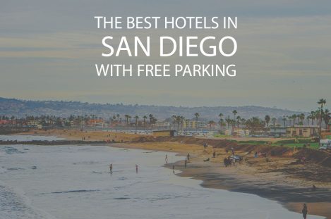 11 Best Hotels in San Diego with Free Parking