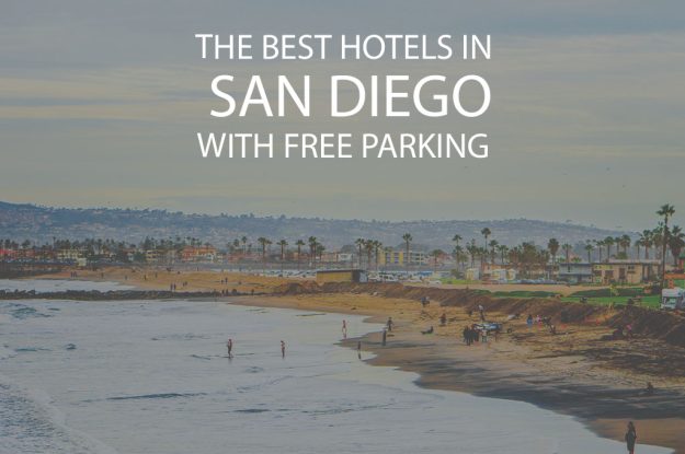 11 Best Hotels in San Diego with Free Parking