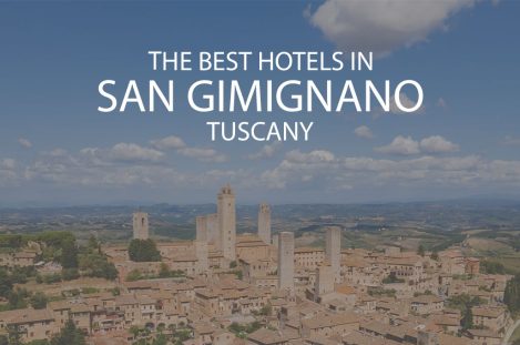 11 Best Hotels in San Gimignano Tuscany