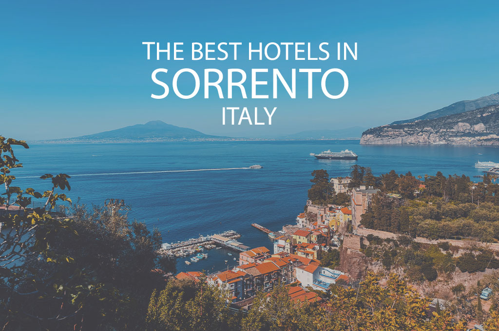 11 Best Hotels in Sorrento Italy