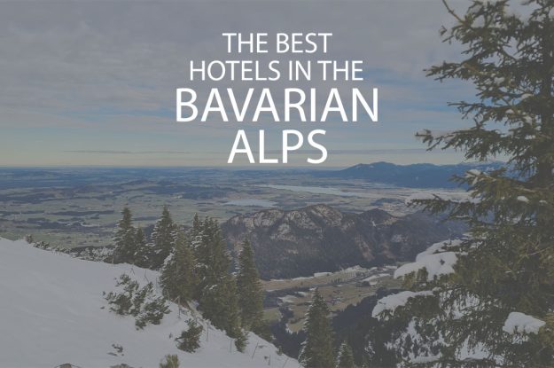 11 Best Hotels in the Bavarian Alps