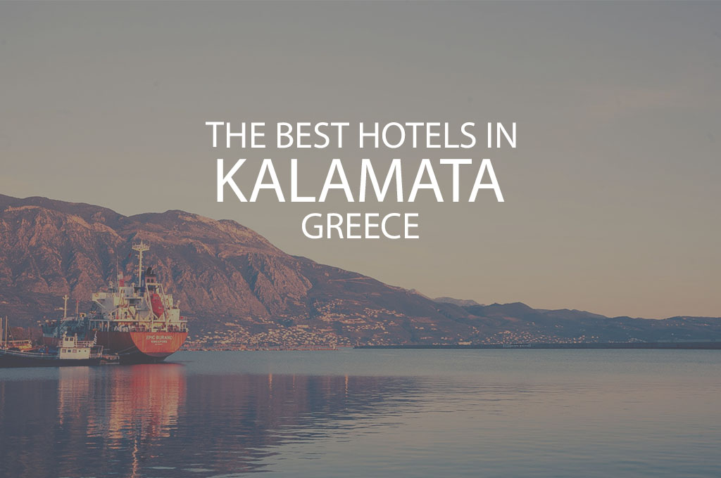 11 Best Hotels In Kalamata Greece