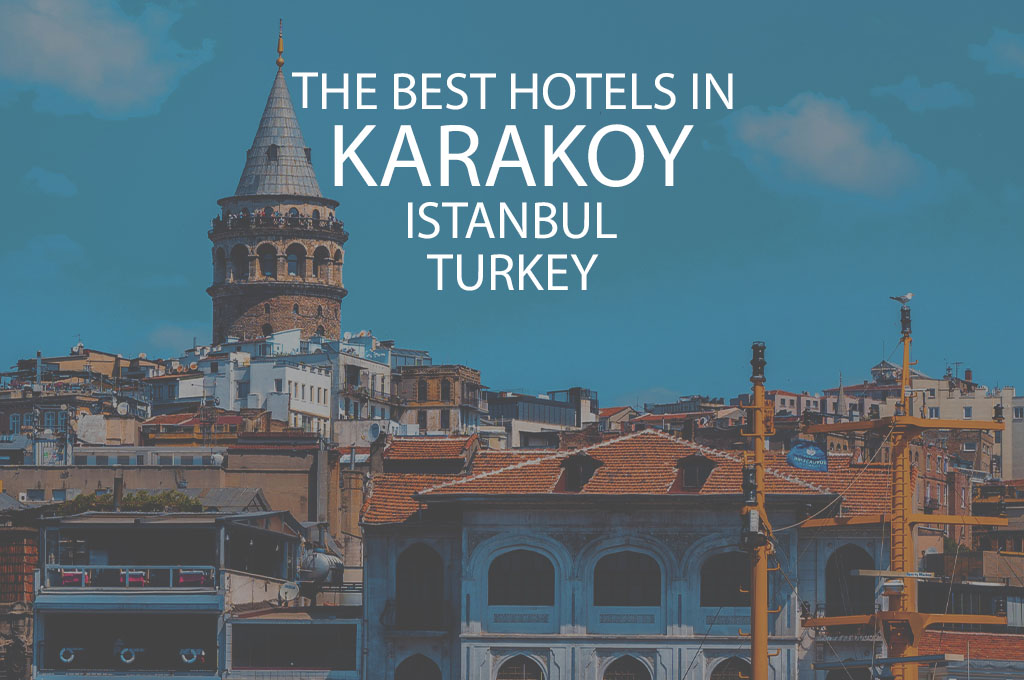 11 Best Hotels In Karakoy Istanbul Turkey