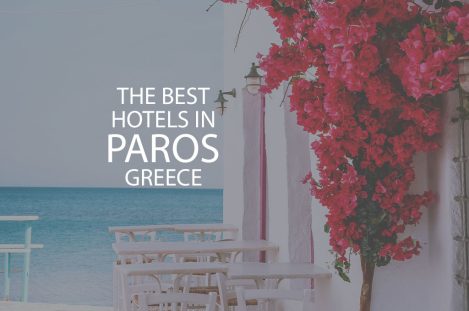 11 Best Hotels In Paros Greece
