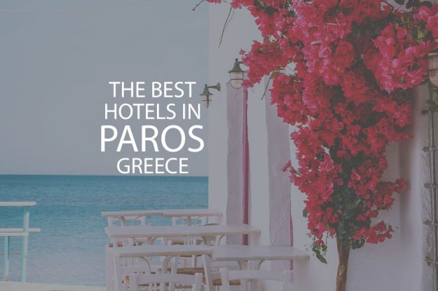 11 Best Hotels In Paros Greece