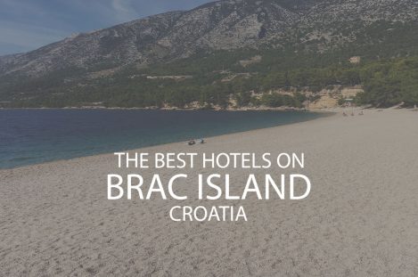 11 Best Hotels On Brac Island Croatia