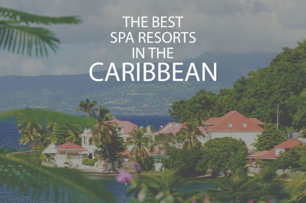 11 Best Spa Resorts In The Caribbean
