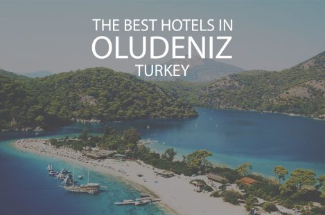 11 Best Hotels In Oludeniz Turkey
