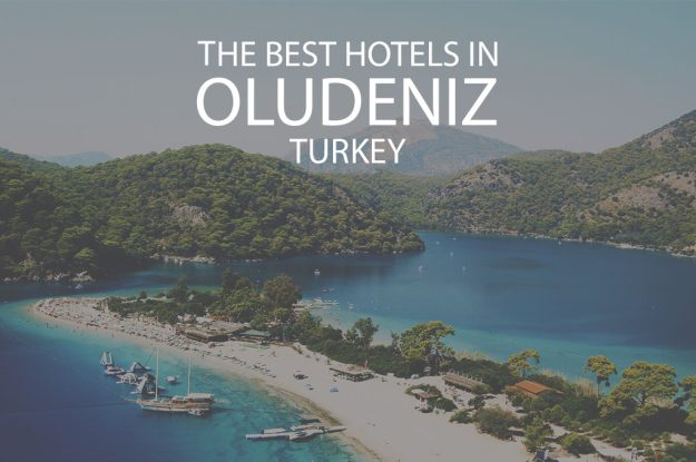 11 Best Hotels In Oludeniz Turkey