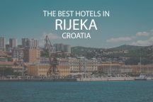11 Best Hotels In Rijeka Croatia