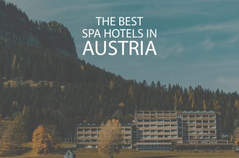 11 Best Spa Hotels In Austria