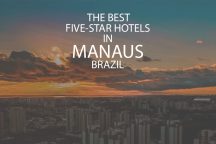 11 Best 5 Star Hotels In Manaus Brazil