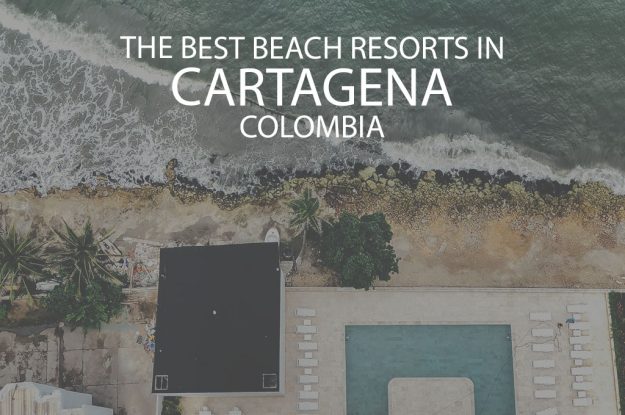 11 Best Beach Resorts In Cartagena Colombia
