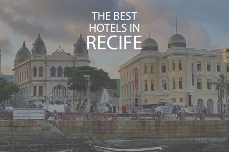 11 Best Hotels In Recife