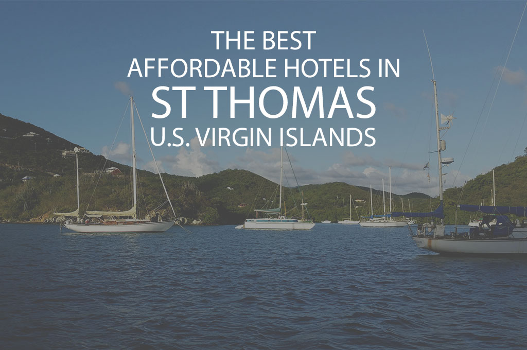 11 Best Affordable Hotels In St Thomas Virgin Islands