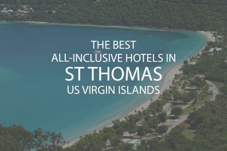 11 Best All Inclusive Hotels In St Thomas Us Virgin Islands