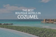 11 Best Boutique Hotels In Cozumel