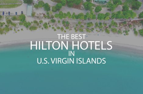 11 Best Hilton Hotels In US Virgin Islands
