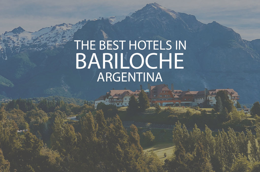 11 Best Hotels In Bariloche Argentina