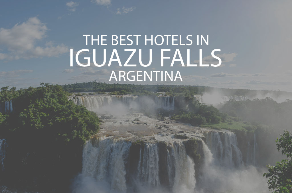 11 Best Hotels In Iguazu Falls Argentina