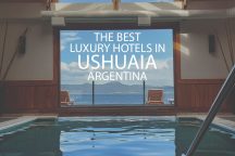 11 Best Luxury Hotels In Ushuaia Argentina